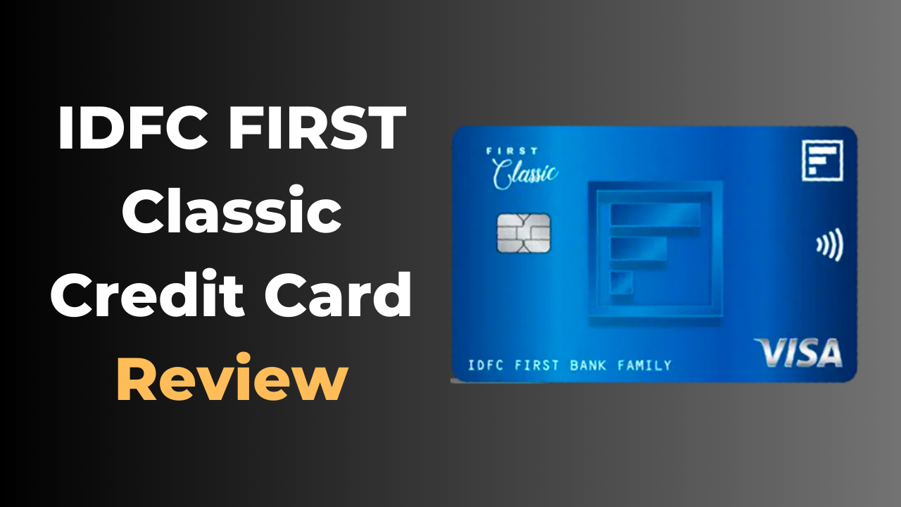 Idfc First Classic Credit Card Review Finances Rule