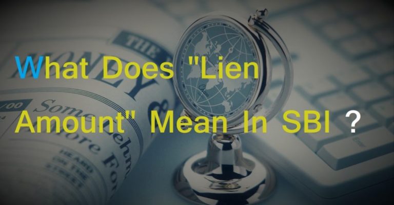 what-is-the-lien-amount-in-state-bank-of-india-finances-rule