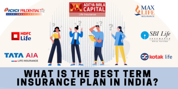 Which Is The Best Term Insurance Plan In India? - Finances Rule