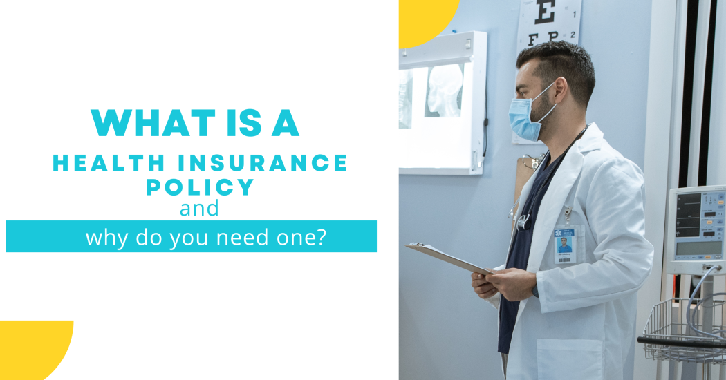 What is a health insurance policy and why do you need one? - Finances Rule