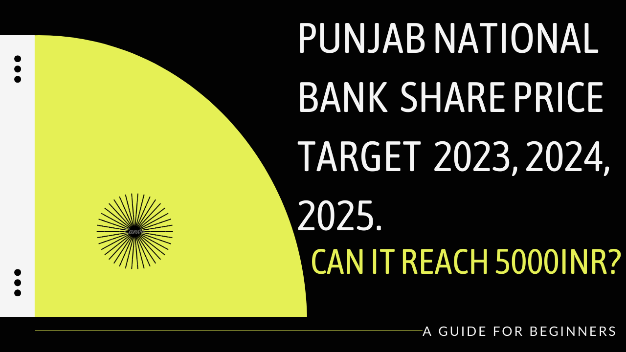 PUNJAB NATIONAL BANK (PNB) SHARE PRICE TARGET 2023, 2024, 2025 to 2030