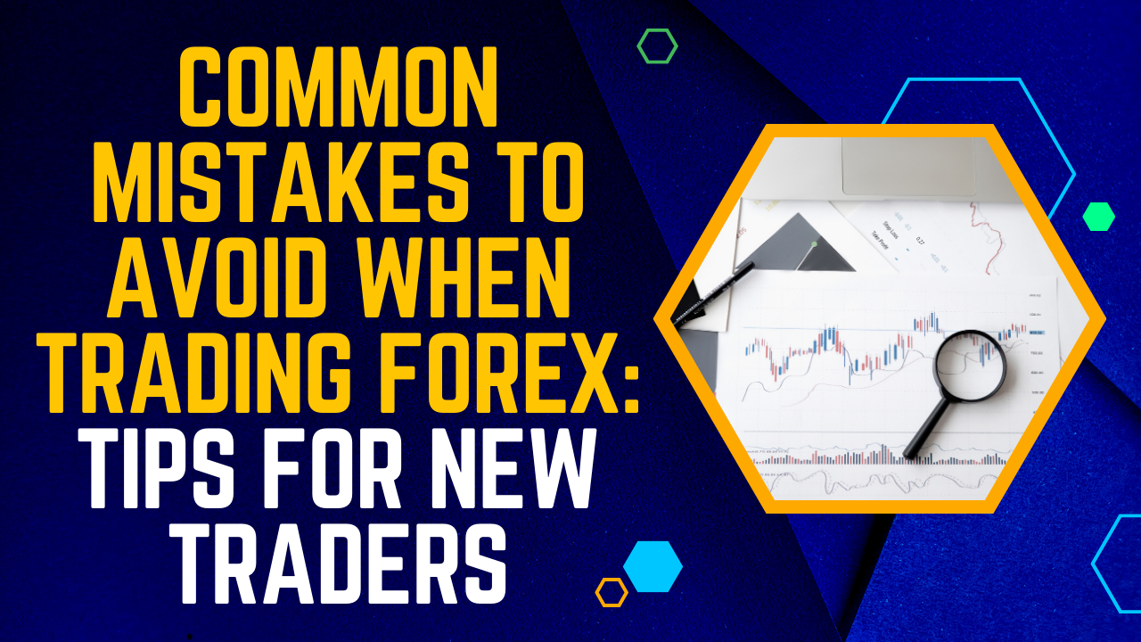 Common Mistakes To Avoid When Trading Forex Tips For New Traders Finances Rule 8480