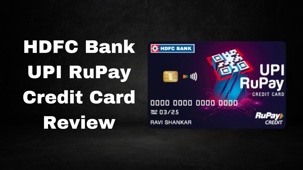 Hdfc Bank Upi Rupay Credit Card Review Finances Rule 4314