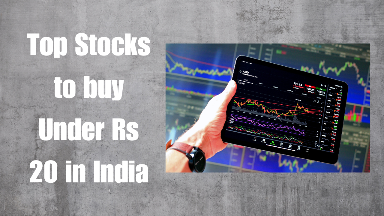 Top Stocks to buy Under Rs 20 in India - Finances Rule