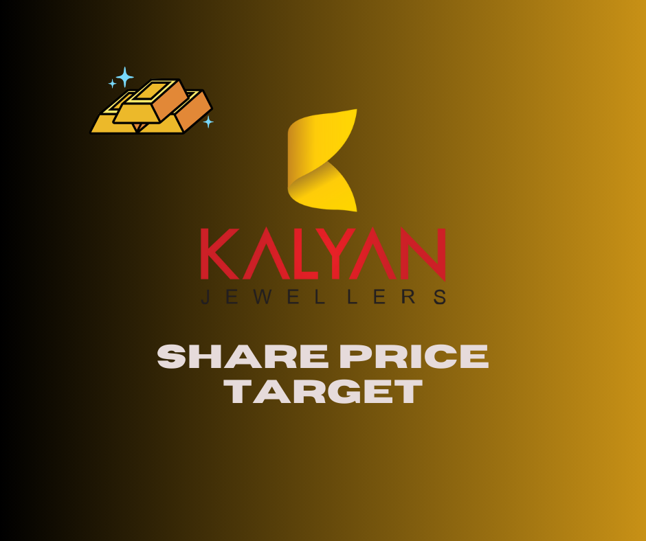 Kalyan Jewellers India Share Price Target 2024, 2025, 2026 to 2030 