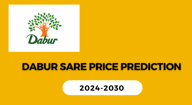 dabur-india-share-price-target-2023-2024-2025-to-2030